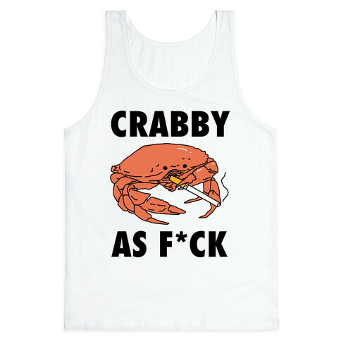 Crabby As F*CK Tank Top