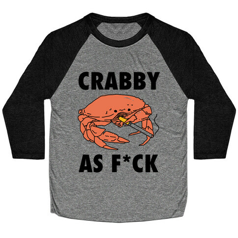 Crabby As F*CK Baseball Tee