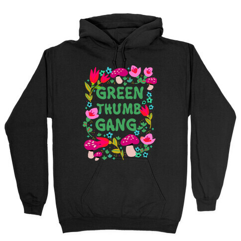 Green-thumb Gang Hooded Sweatshirt