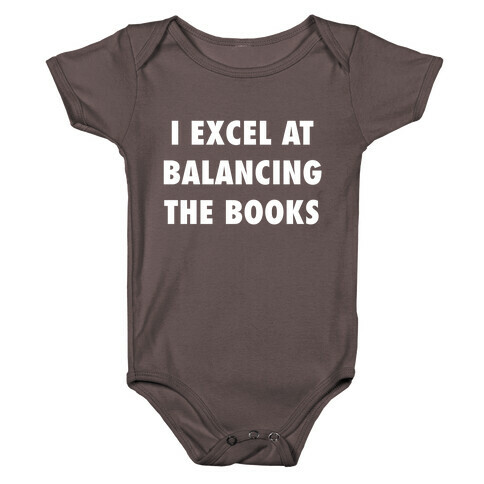 I Excel At Balancing The Books Baby One-Piece