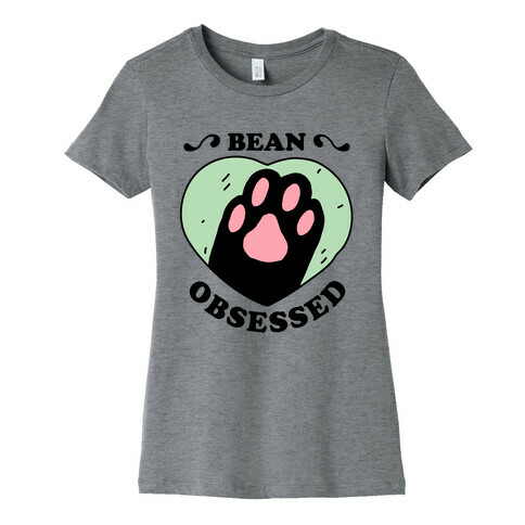 BEAN OBSESSED Womens T-Shirt