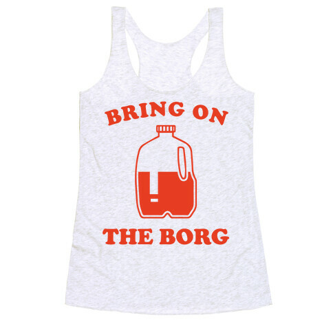 Bring on the Borg Racerback Tank Top