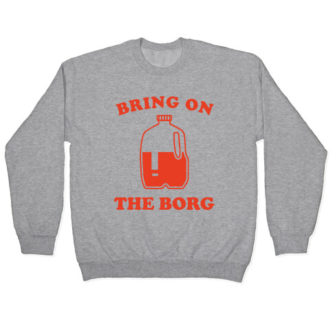 Bring on the Borg Pullover