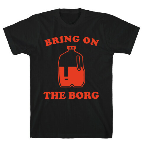 Bring on the Borg T-Shirt