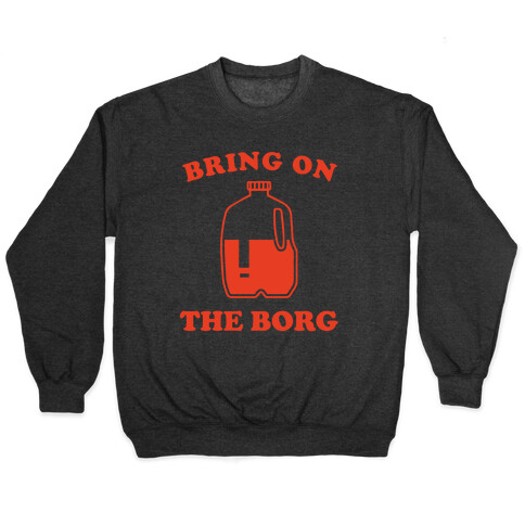Bring on the Borg Pullover