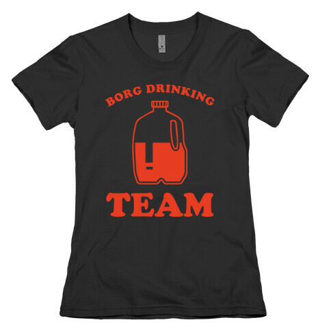 Borg Drinking Team Womens T-Shirt