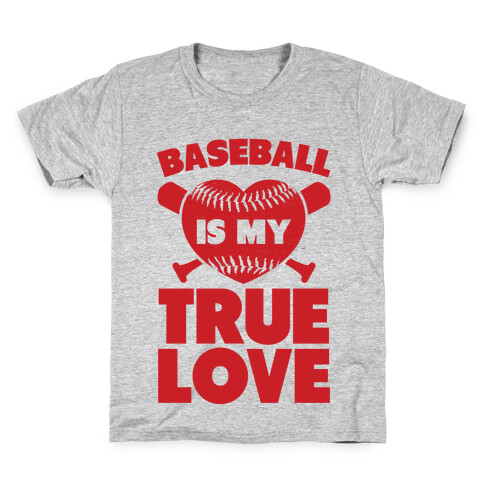 Baseball is my True Love Kids T-Shirt