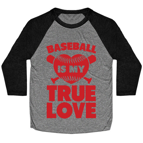 Baseball is my True Love Baseball Tee