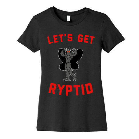 Let's Get Ryptid Womens T-Shirt