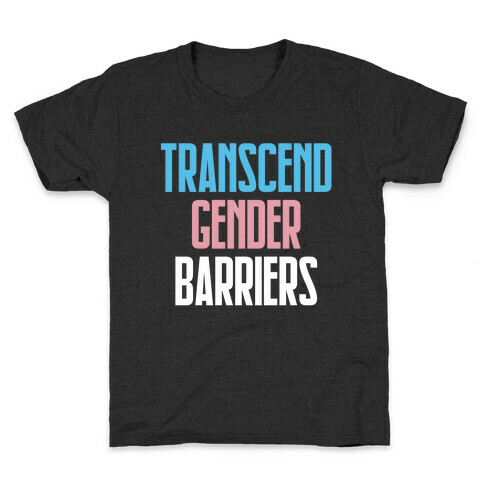 Transcend Gender Barriers Kids T-Shirt