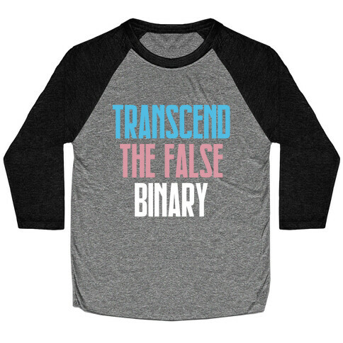 Transcend The False Binary Baseball Tee