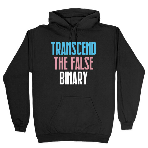 Transcend The False Binary Hooded Sweatshirt