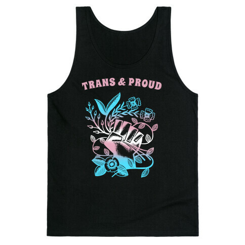 Trans & Proud Tank Top