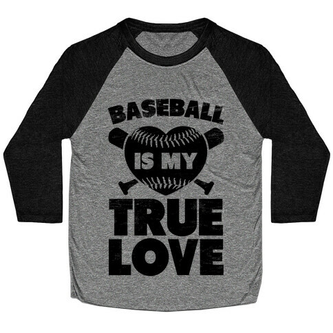 Baseball is my True Love (black) Baseball Tee
