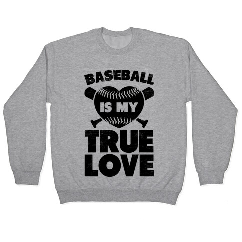 Baseball is my True Love (black) Pullover