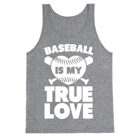 Baseball is my True Love Tank Top