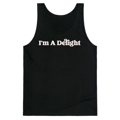 I'm A Delight Tank Top