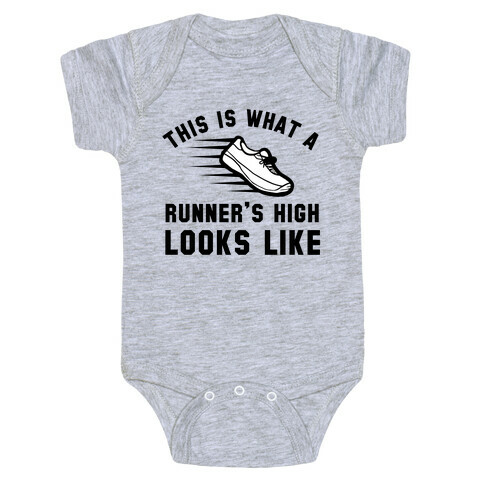 This Is What A Runner's High Looks Like Baby One-Piece