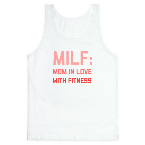 Milf: Mom In Love With Fitness Tank Top