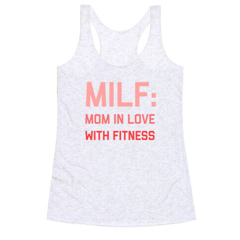 Milf: Mom In Love With Fitness Racerback Tank Top