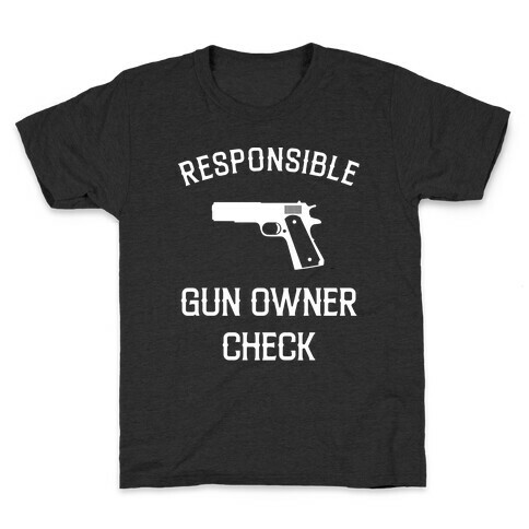 Responsible Gun Owner Check Kids T-Shirt