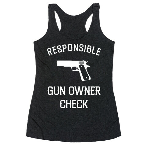 Responsible Gun Owner Check Racerback Tank Top