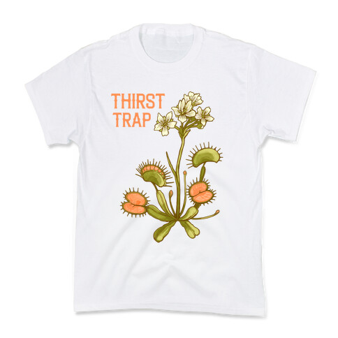 Thirst Trap Kids T-Shirt
