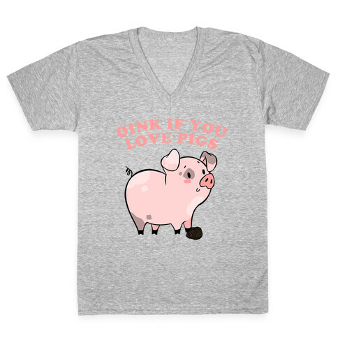 Oink If You Love Pigs V-Neck Tee Shirt