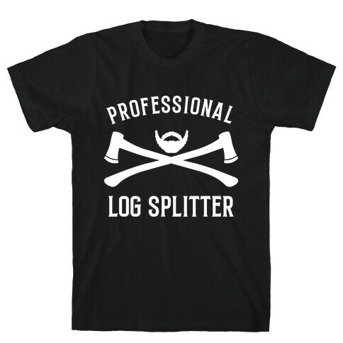 Professional Log Splitter T-Shirt