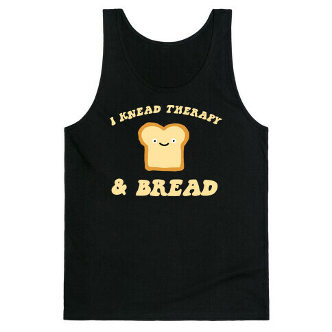 I Knead Therapy and Bread Tank Top