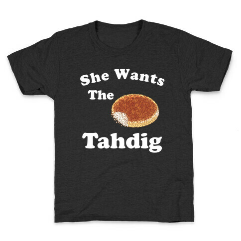 She Wants The Tahdig Kids T-Shirt