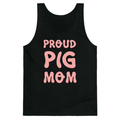 Proud Pig Mom Tank Top