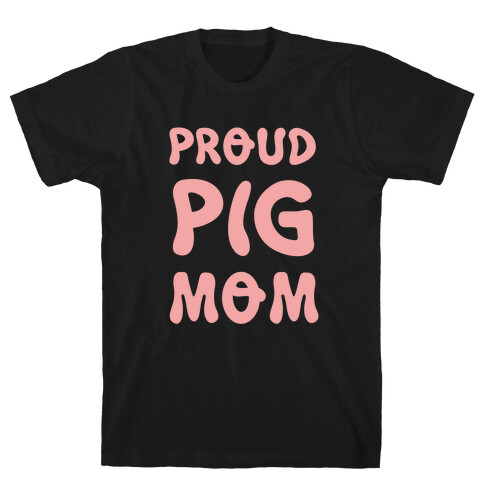 Proud Pig Mom T-Shirt