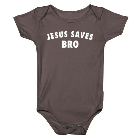 Jesus Saves, Bro Baby One-Piece