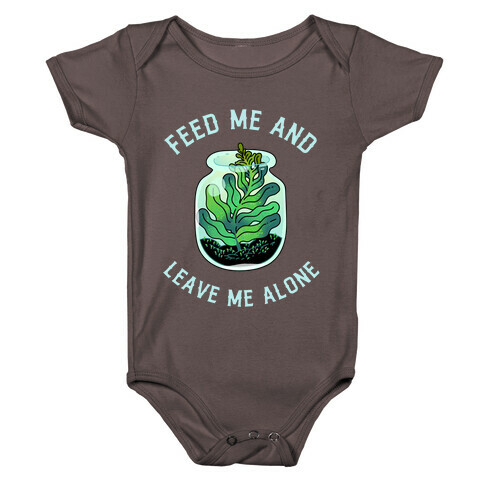 Feed Me and Leave Me Alone (plant terrarium) Baby One-Piece