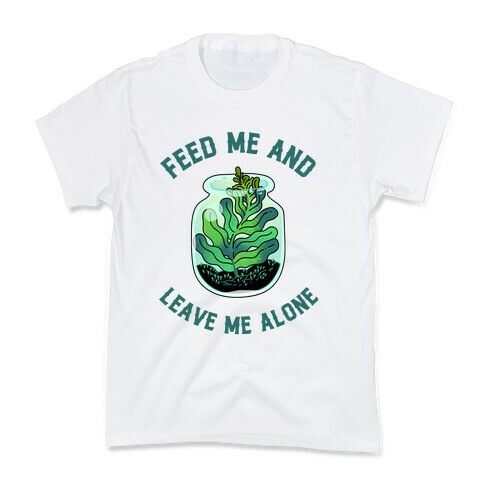 Feed Me and Leave Me Alone (plant terrarium) Kids T-Shirt