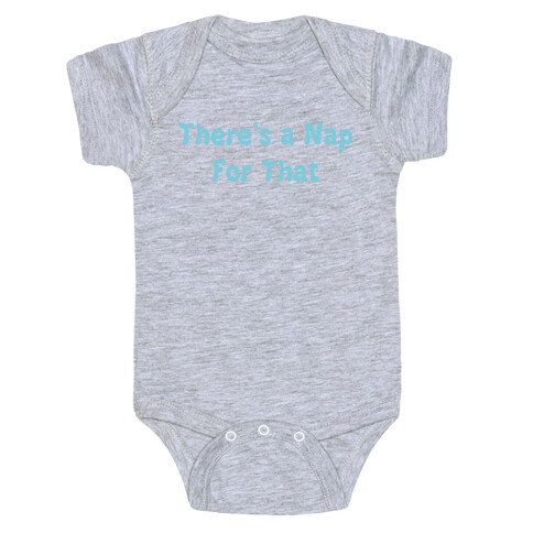 There's a Nap For That Baby One-Piece