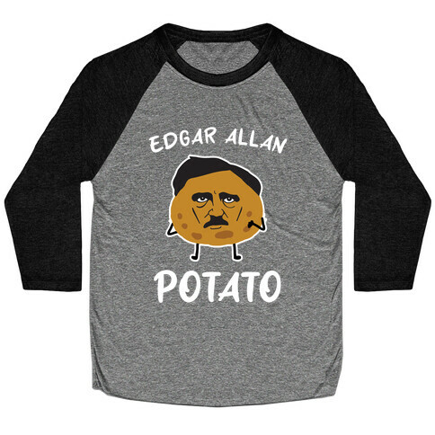 Edgar Allan Potato  Baseball Tee