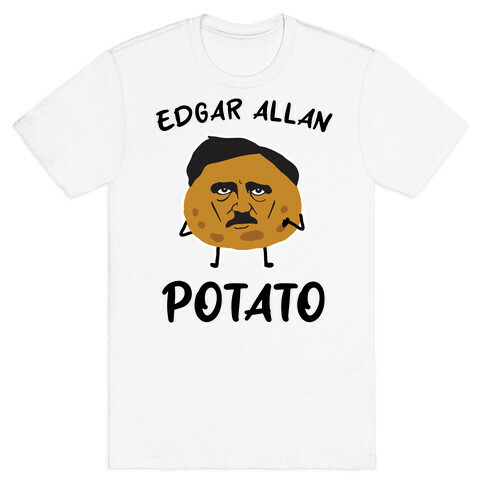 Edgar Allan Potato  T-Shirt