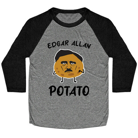 Edgar Allan Potato  Baseball Tee