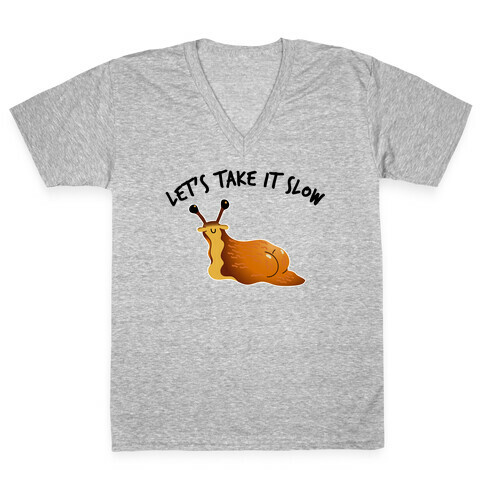 Let's Take It Slow V-Neck Tee Shirt