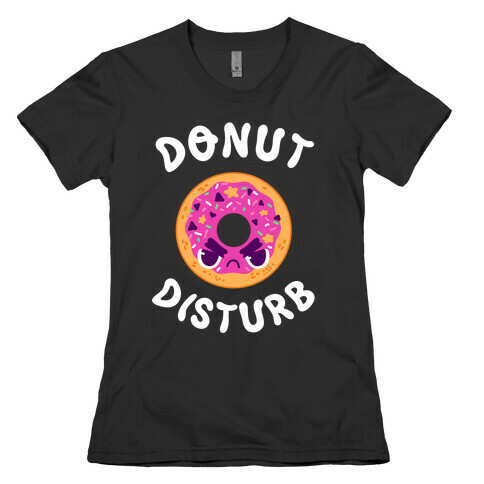 Donut Disturb Womens T-Shirt