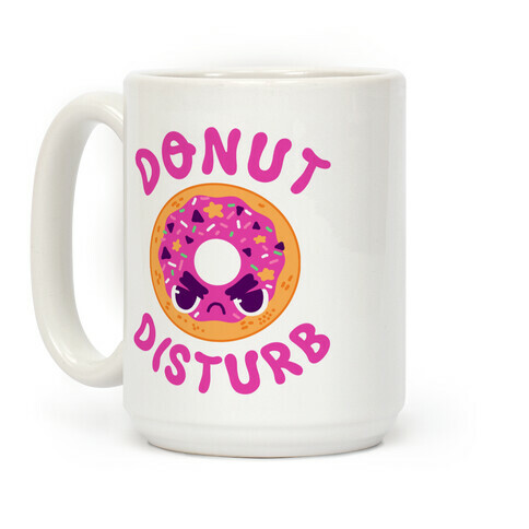 Donut Disturb Coffee Mug