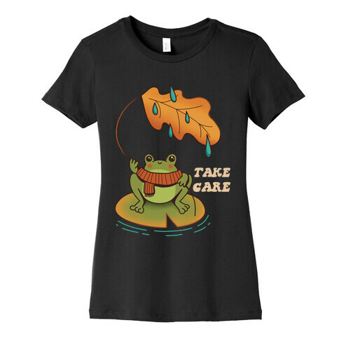Take Care Frog Womens T-Shirt