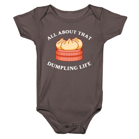 I'm All About That Dumpling Life Baby One-Piece