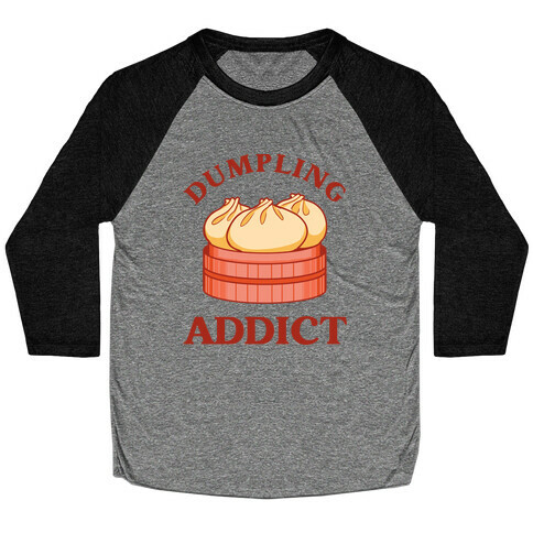 Dumpling Addict (With A Bite Taken Out Of A Cartoon Dumpling) Baseball Tee