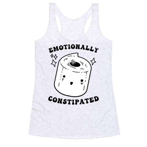 Emotionally Constipated Racerback Tank Top