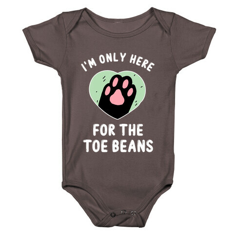 I'm Only Here For The Toe Beans Baby One-Piece