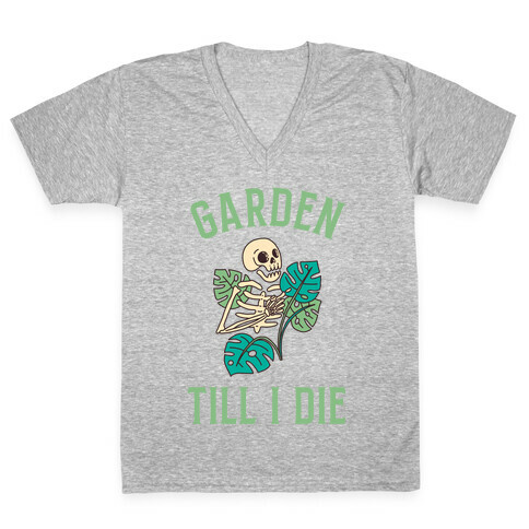 Garden Till I Die V-Neck Tee Shirt