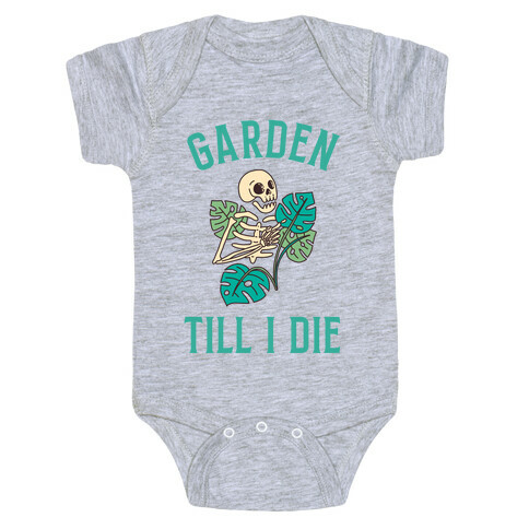 Garden Till I Die Baby One-Piece